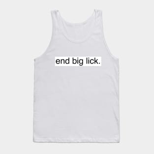 End Big Lick White Tank Top